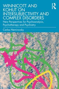 Produktbild: Winnicott and Kohut on Intersubjectivity and Complex Disorders