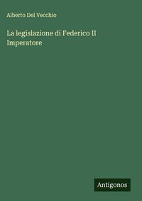 Produktbild: La legislazione di Federico II Imperatore