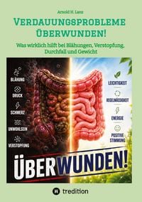 Produktbild: Verdauungsprobleme &uuml;berwunden!