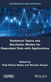 Produktbild: Statistical Topics and Stochastic Models for Dependent Data with Applications