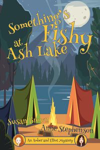 Produktbild: Something's Fishy at Ash Lake (An Amber and Elliot Mystery)