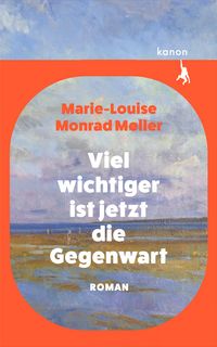 Produktbild: Viel wichtiger ist jetzt die Gegenwart