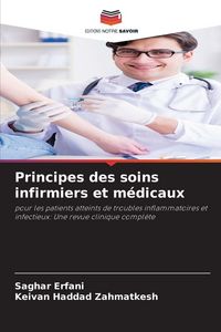 Produktbild: Principes des soins infirmiers et m&eacute;dicaux
