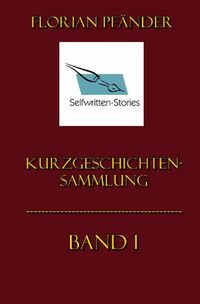 Produktbild: Kurzgeschichtensammlung Band 1