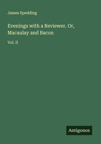Produktbild: Evenings with a Reviewer. Or, Macaulay and Bacon