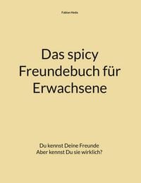 Produktbild: Das spicy Freundebuch f&uuml;r Erwachsene