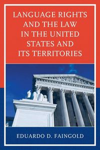 Produktbild: Language Rights and the Law in the United States and Its Territories