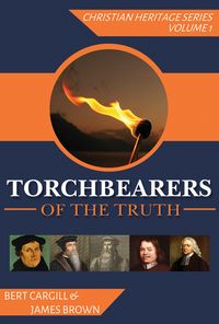 Produktbild: Torchbearers of the Truth (Christian Heritage Series, #1)