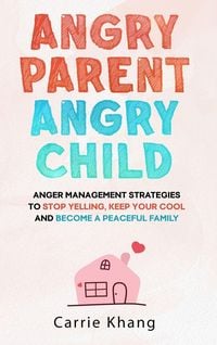Produktbild: Angry Parent Angry Child