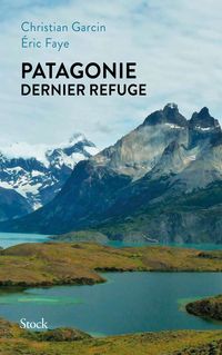 Produktbild: Patagonie dernier refuge