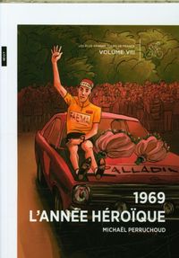 Produktbild: 1969 : l'ann&eacute;e h&eacute;ro&iuml;que