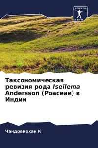 Produktbild: Taxonomicheskaq rewiziq roda Iseilema Andersson (Poaceae) w Indii