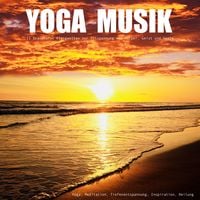 Produktbild: YOGA MUSIK - 11 traumhafte Yoga-Klangwelten zur Entspannung von Körper, Geist und Seele