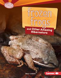 Produktbild: Frozen Frogs and Other Amazing Hibernators