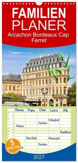 Produktbild: Familienplaner 2027 - Arcachon Bordeaux Cap Ferret mit 5 Spalten (Wandkalender, 21 x 45 cm) CALVENDO
