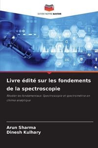 Produktbild: Livre &eacute;dit&eacute; sur les fondements de la spectroscopie