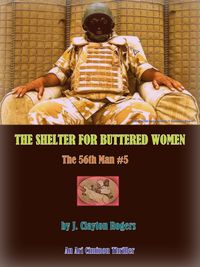 Produktbild: The Shelter for Buttered Women (Ari Ciminon - The 56th Man, #5)