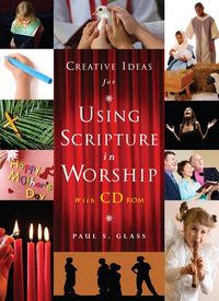 Produktbild: Creative Ideas for Using Scripture in Worship