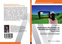 Produktbild: Destination Placement als Marketinginstrument im Tourismus