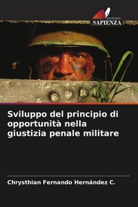 Produktbild: Sviluppo del principio di opportunit&agrave; nella giustizia penale militare