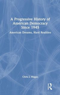 Produktbild: A Progressive History of American Democracy Since 1945