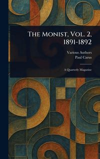 Produktbild: The Monist, Vol. 2, 1891-1892