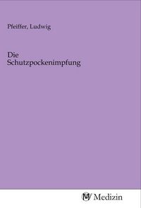 Produktbild: Die Schutzpockenimpfung