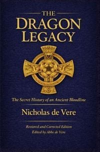 Produktbild: The Dragon Legacy, The Secret History of an Ancient Bloodline