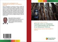 Produktbild: Rela&ccedil;&atilde;o entre as Despesas com Importa&ccedil;&otilde;es de Petr&oacute;leo e as Despesas P&uacute;blicas