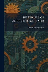 Produktbild: The Tenure of Agricultural Land