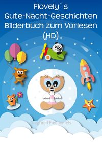 Produktbild: Flovely&acute;s Gute-Nacht-Geschichten Bilderbuch zum Vorlesen (HD)