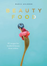 Bild vom Artikel Beauty Food vom Autor Maria Ahlgren