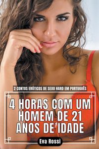Produktbild: 4 Horas com um Homem de 21 Anos de Idade
