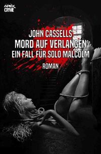 Produktbild: Mord Auf Verlangen - ein Fall f&uuml;r Solo Malcolm