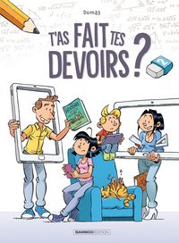 Produktbild: T'as fait tes devoirs ? Tome 2