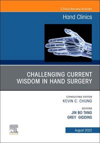 Produktbild: Challenging Current Wisdom in Hand Surgery, an Issue of Hand Clinics
