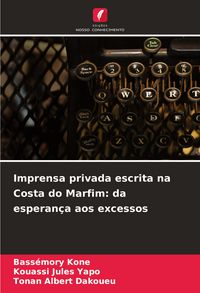 Produktbild: Imprensa privada escrita na Costa do Marfim: da esperan&ccedil;a aos excessos