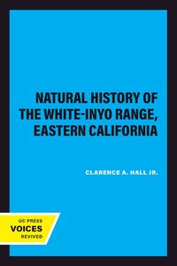 Produktbild: Natural History of the White-Inyo Range, Eastern California