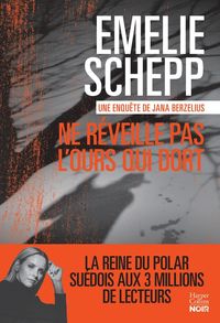 Produktbild: Ne r&eacute;veille pas l'ours qui dort. Une enqu&ecirc;te de Jana Berzelius