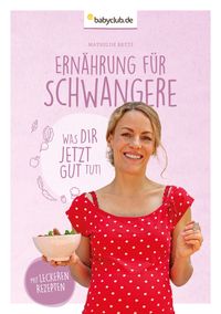 Bild vom Artikel Ernährung für Schwangere vom Autor Mathilde Betti