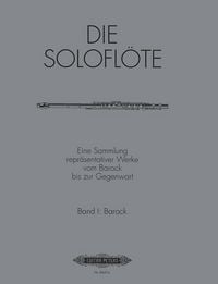 Produktbild: Die Solofl&ouml;te, Band 1: Barock