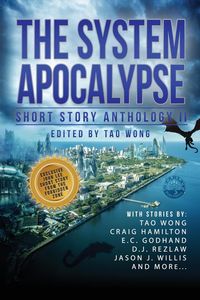 Bild vom Artikel The System Apocalypse Short Story Anthology II vom Autor Tao Wong