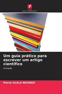 Produktbild: Um guia pr&aacute;tico para escrever um artigo cient&iacute;fico