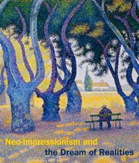 Produktbild: Neo-Impressionism and the Dream of Realities