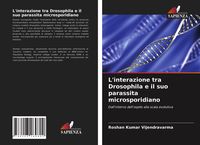 Produktbild: L'interazione tra Drosophila e il suo parassita microsporidiano