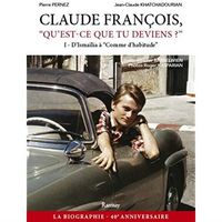 Produktbild: Claude Francois, Qu est Ce que Tu Deviens T.1; D Ismailia a Comme D