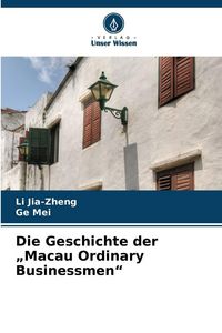 Produktbild: Die Geschichte der "Macau Ordinary Businessmen"