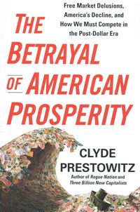 Produktbild: The Betrayal of American Prosperity