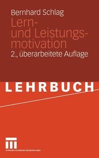 'Lern- Und Leistungsmotivation' Von 'Bernhard Schlag' - Buch - '978-3 ...