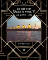 Produktbild: Spirited Queen Mary: Her Haunted Legend